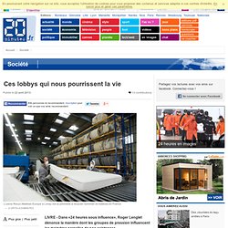Ces lobbys qui nous pourrissent la vie
