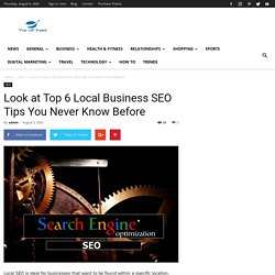 Look at Top 6 Local Business SEO Tips You Never Know Before