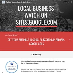 The Local Business Watch On Google Sites