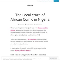 The Local craze of African Comic in Nigeria – Site Title
