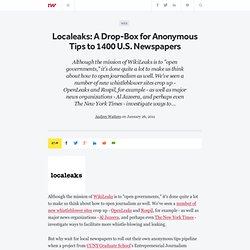 Localeaks: A Drop-Box for Anonymous Tips to 1400 U.S. Newspapers