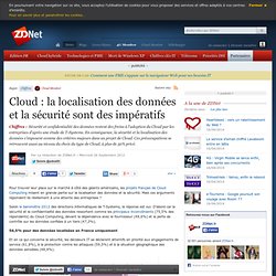 Cloud : la localisation des données et la sécurité sont des impératifs 1/02/2013