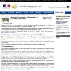 Histoire-Géographie-Lyon - LocIndus Lyon-Duchère : serious game de localisation industrielle