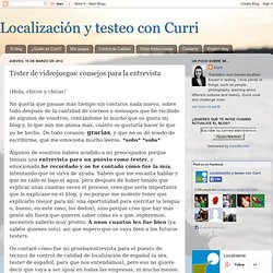 Localización y testeo con Curri: Tester de videojuegos: consejos para la entrevista