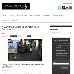 How to Sell Your Art Locally in Your Community - Skinny Artist