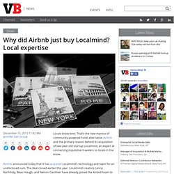 Why did Airbnb just buy Localmind? Local expertise