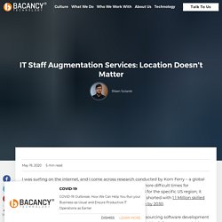 Why Location Does Not Matter in IT Staff Augmentation Services?