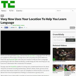 Voxy Now Uses Your Location To Help You Learn Language
