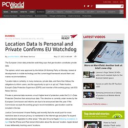 Location Data Is Personal and Private Confirms EU Watchdog