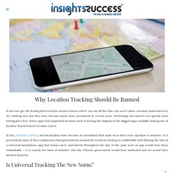 Why Location Tracking Should Be Banned
