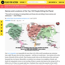 Names and Locations of the Top 100 People Killing the Planet