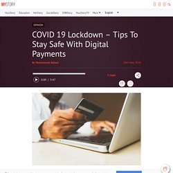 COVID 19 Lockdown – Tips To Stay Safe With Digital Payments