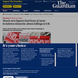 Shock new figures fuel fears of more lockdown domestic abuse killings in UK