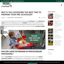 Why Is The Lockdown The Best Time To Prepare Your Pre-Schooler? - Portfield Farm Nursery & Forest School