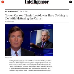 Tucker Carlson: Lockdowns Unrelated to Flattening the Curve