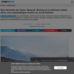 Des données de Tesla, SpaceX, Boeing et Lockheed volées dans une cyberattaque contre un sous-traitant