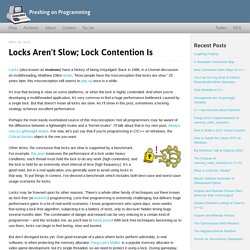 Locks Aren't Slow; Lock Contention Is