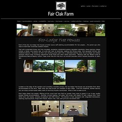 Eco-Lodge Tree House Accommodation at Fair Oak Farm
