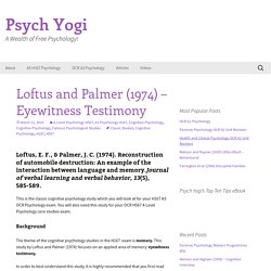 Loftus and Palmer (1974) - Eyewitness Testimony