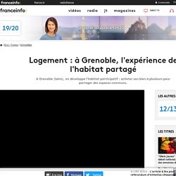 Logement : à Grenoble, l'expérience de l'habitat partagé