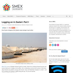 Logging on in Zaatari: Part I