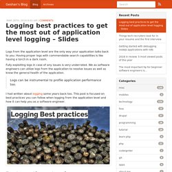 Logging best practices to get the most out of application logging with Slides - Geshan’s Blog