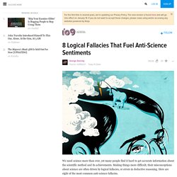 8 Logical Fallacies That Fuel Anti-Science Sentiments