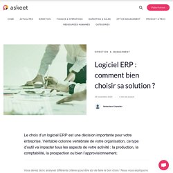 Logiciel ERP : comment bien choisir sa solution ?