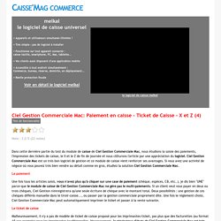 Logiciel de caisse - Ciel Gestion Commerciale Mac: Paiement en caisse - Ticket de Caisse - X et Z (4)