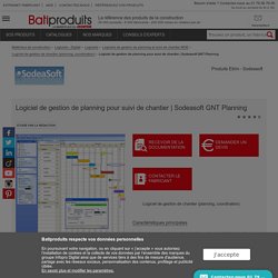 Logiciel de gestion de planning pour suivi de chantier