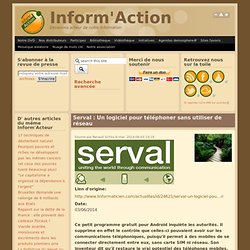 Serval : Un logiciel pour téléphoner sans utiliser de réseau