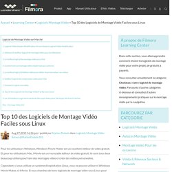 Top 10 des Logiciels de Montage Vidéo Faciles sous Linux