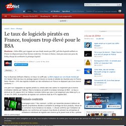 Le taux de logiciels piratés en France, toujours trop élevé pour le BSA - ZDNet