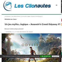 Un jeu mytho...logique - Assassin's Creed Odyssey #1 Les Clionautes