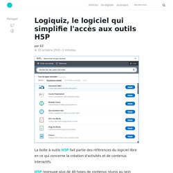 Logiquiz, le logiciel qui simplifie l'accès aux outils H5P - Le Blog by La Digitale