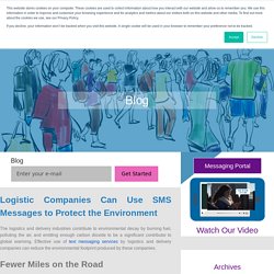 Logistic Companies Can Use SMS Messages to Protect the Environment - Message Whiz