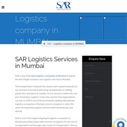 Logistics Companies in Mumbai -SAR Transport Systems Pvt Ltd