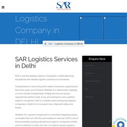 Logistics Companies in DELHI - SAR Transport Systems Pvt Ltd