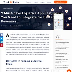 Logistics App Features that Help Boost Your Business - Truck Pulse