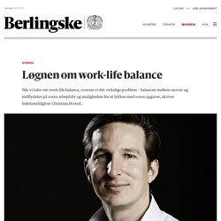 Løgnen om work-life balance