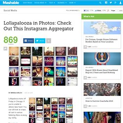 Lollapalooza in Photos: Check Out This Instagram Aggregator