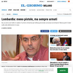 Lombardia: meno pistole, ma sempre armati - Cronaca - ilgiorno.it