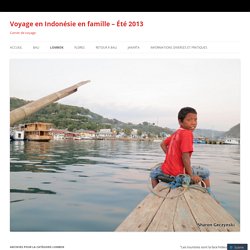 Voyage en Indonésie en famille – Été 2013