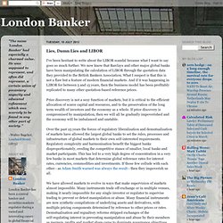 London Banker: Lies, Damn Lies and LIBOR