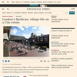 London’s Barbican: village life on a City estate