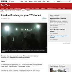 London Bombings - your 7/7 stories