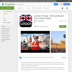 London Virtual Reality App - 360 Cardboard Tour Viewer Guide