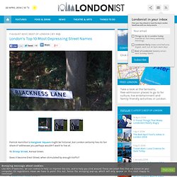 London’s Top 10 Most Depressing Street Names