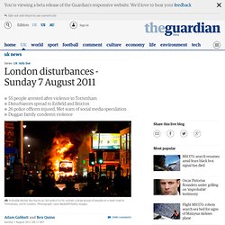 London disturbances - Sunday 7 August