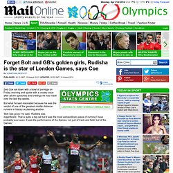 London 2012 Olympics: David Rudisha is the star of Games, says Seb Coe